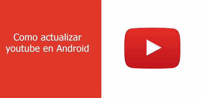 actualizar youtube android