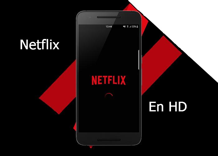 netflix en HD nadroid