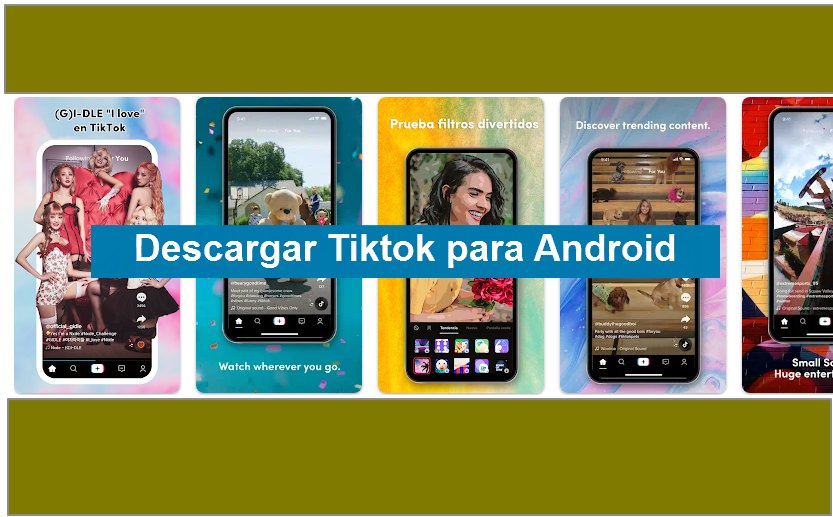 Descargar Tiktok para Android gratis ultima version